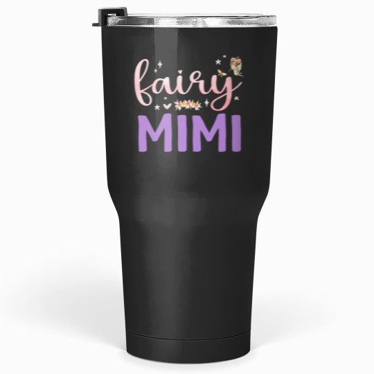 Discover Mimi Magical Floral Grandma Fairy Birthday Fairytale Family Tumblers 30 oz