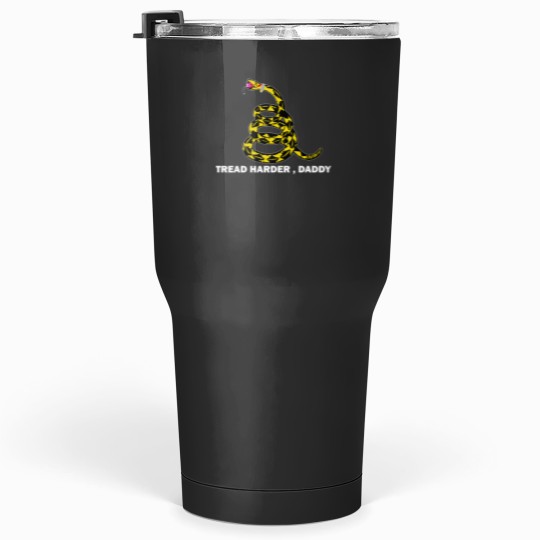 Discover Tread Harder Daddy Tumblers 30 oz