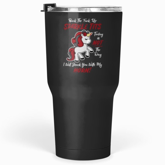 Discover Back off Unicorns Relaxed Fit Tumblers 30 oz