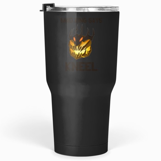 Discover Mad King Says... Tumblers 30 oz