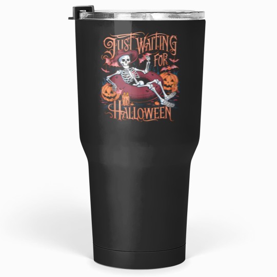 Discover Just Waiting for Halloween Skeletonn Funny Spooky Pumpkin Tumblers 30 oz