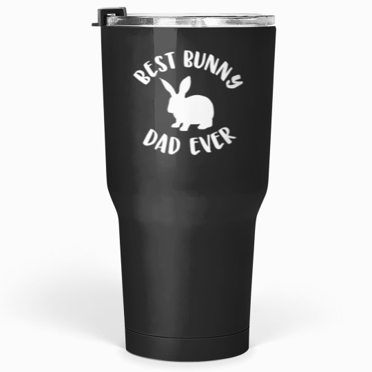 Discover Best Bunny Dad Ever Bunny Dad Tumblers 30 oz