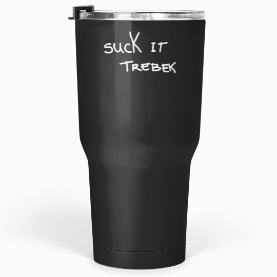 Discover Suck It Trebek Celebrity Jeopardy Tumblers 30 oz