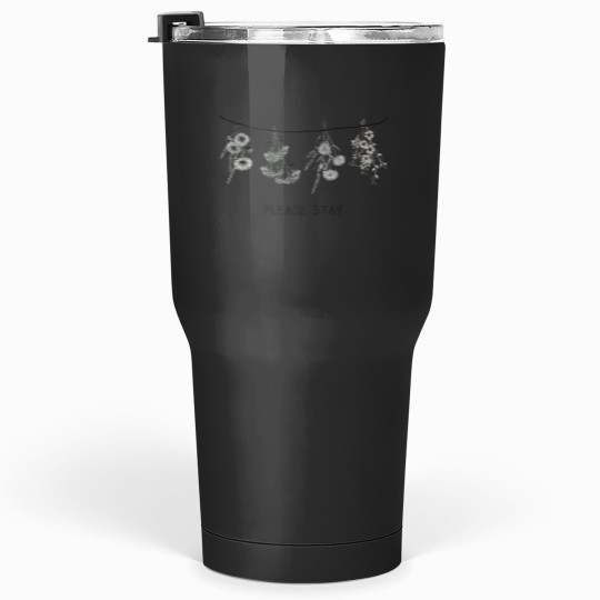 Discover Please Stay Tumblers 30 oz
