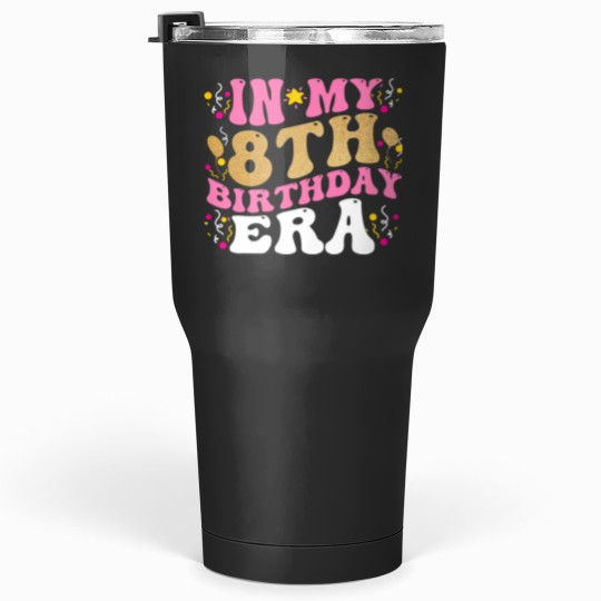 Discover In My 8th Birthday Era Eight 8 years Old Birthday Gifts Girl Tumblers 30 oz