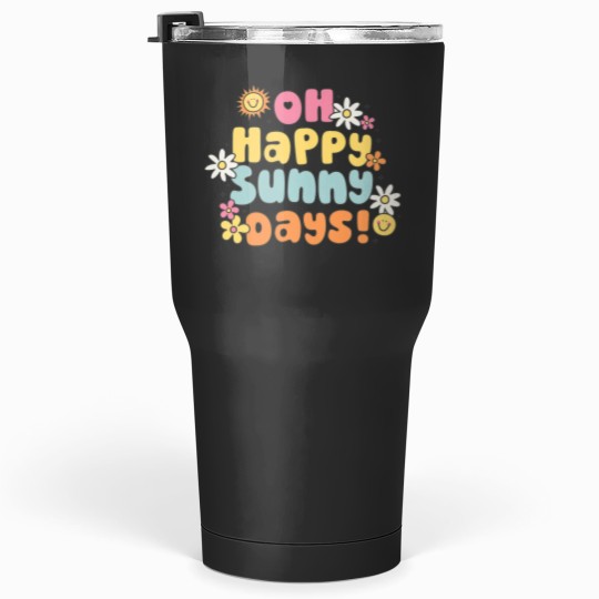 Discover OH HAPPY SUNNY DAYS Summer Vibes Tumblers 30 oz
