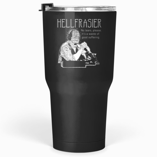 Discover Hellfrasier Tumblers 30 oz