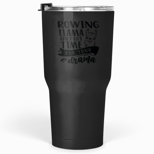 Discover Rowing Funny Llama Drama Tumblers 30 oz