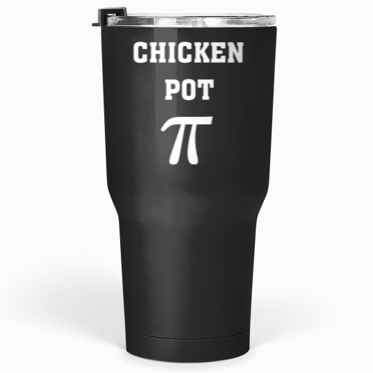 Discover Chicken Pot Pie Pi Funny Math Joke Essential Tumblers 30 oz