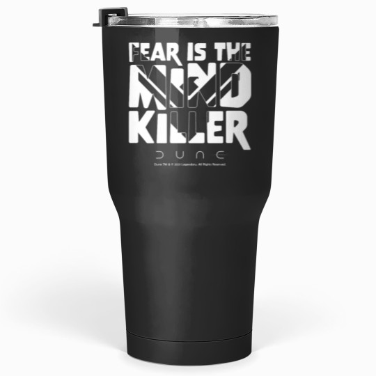 Discover Dunes - Fear Is The Mind killers Tumblers 30 oz