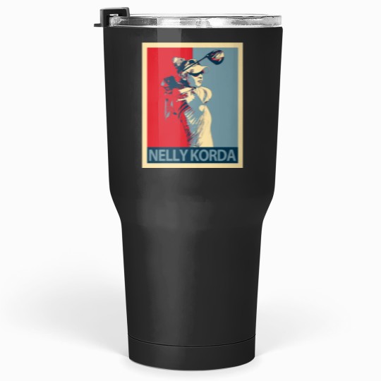 Discover nelly korda hope  2022 Tumblers 30 oz