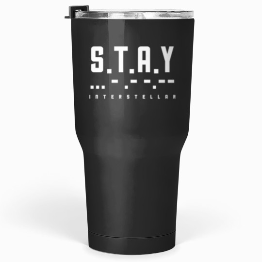 Discover Sss.T.A.Y Interstellar Morse Code Tumblers 30 oz
