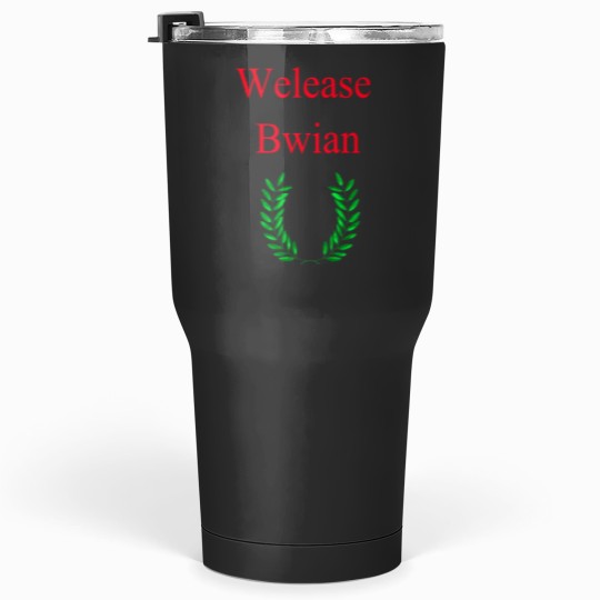 Discover We Shall Welease Bwian 1 Tumblers 30 oz
