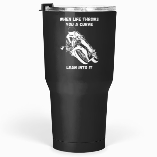 Discover If life throws you a curve funny motorcycle saying quote Tumblers 30 oz