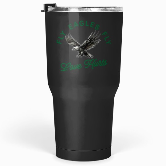 Discover Eagless fly love hurts Tumblers 30 oz