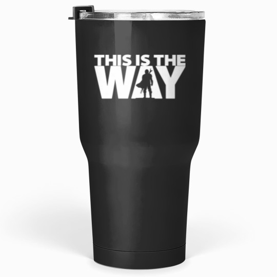 Discover This Is The Way Geekdom Series DopeyArt Tumblers 30 oz