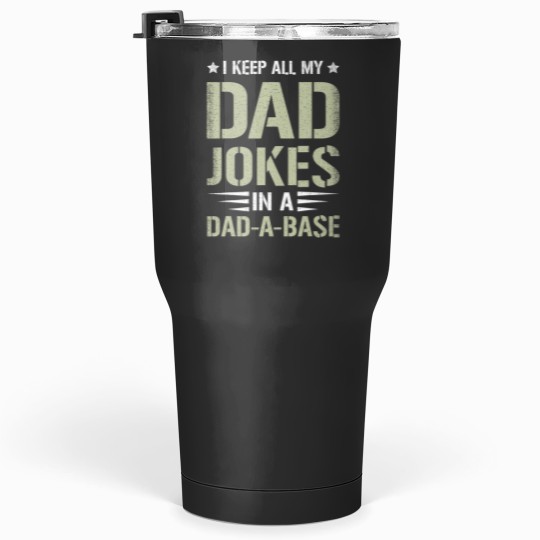 Discover Funny Dad Saying Graphic Vintagess Dad Jokes DadABase Tumblers 30 oz