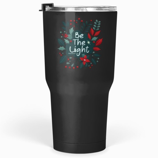 Discover Be the Light Sweat - Bible Verse - Christian actives Tumblers 30 oz