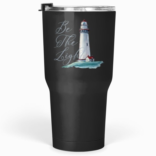 Discover Be The Light Positive Quote actives Tumblers 30 oz