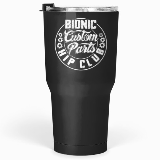 Discover hip surgery art men women hip replacement recovery Tumblers 30 oz