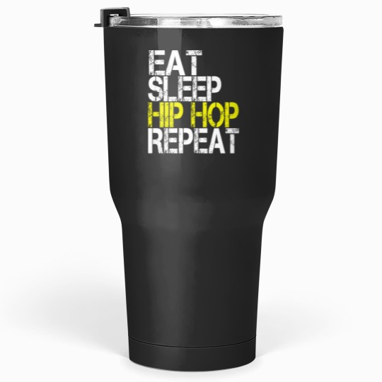 Discover Eat Sleep Hip Hop Repeat Grunge Tumblers 30 oz