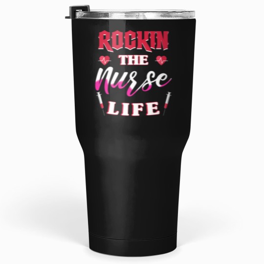 Discover Rockin' The Nurse Life - Chemistry Pun memes Tumblers 30 oz