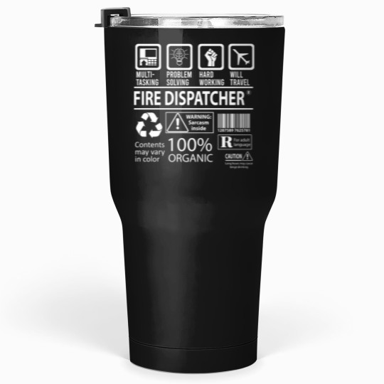Discover fires Dispatcher T  - MultiTasking Certified Job Gift Item Tee Tumblers 30 oz