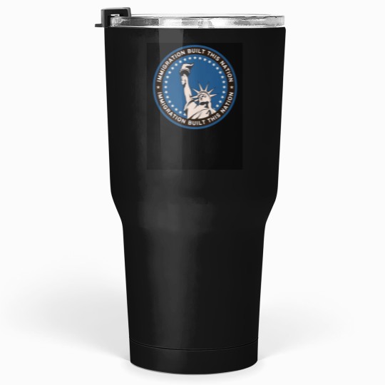 Discover Immigration Built this Nation -2 Tumblers 30 oz