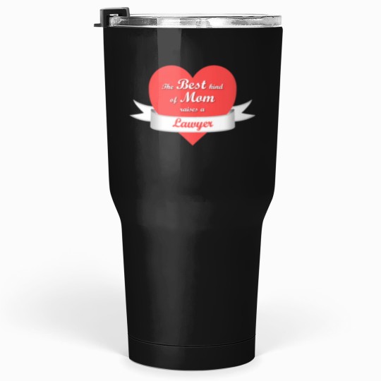 Discover The Best Kind of Mom Raises a Lawyer Tumblers 30 oz