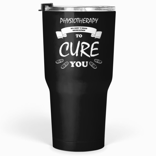 Discover Physio Physiotherapy Physiotherapist Tumblers 30 oz