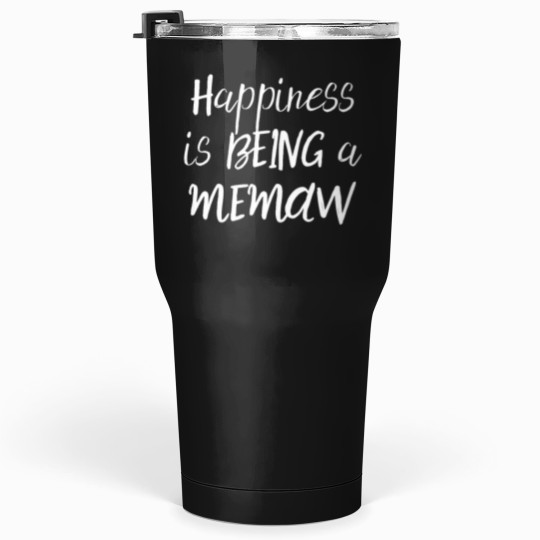 Discover  Happiness Is Being A Memaw Tumblers 30 oz