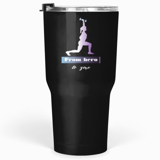 Discover From heros to zero- heros Tumblers 30 oz