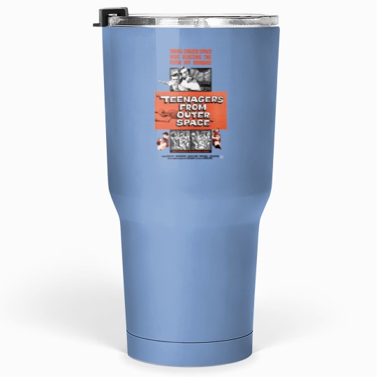 Discover Teenagers From Outer Space Tumblers 30 Oz
