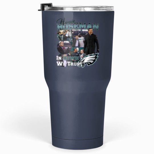 Discover Howie Roseman "In Howie We Trust" Tumblers 30 Oz