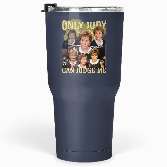 Discover Only Judy Can Judge Me Tumblers 30 Oz