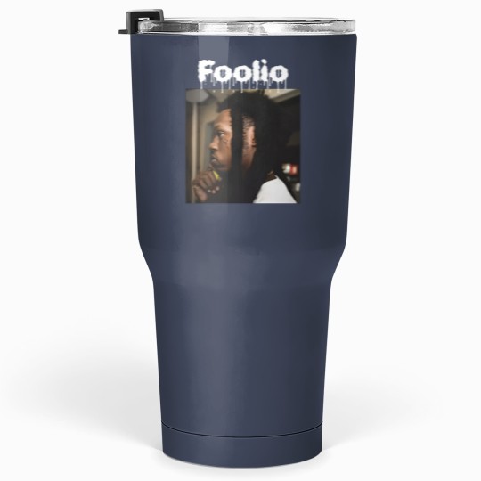 Discover Foolio rapper memory Tumblers 30 Oz