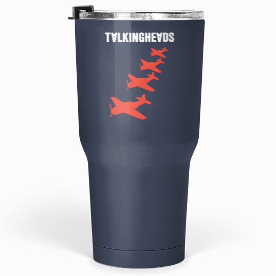 Discover Talking Heads planes - Talking Heads - Tumblers 30 Oz