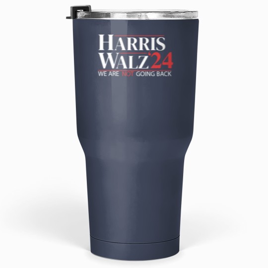 Discover Harris Walz 2024 Tumblers 30 oz - Not Going Back