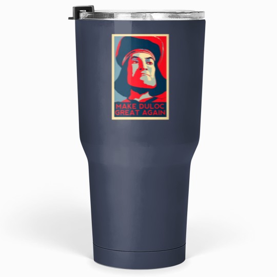 Discover Make Duloc Great Again Art Board Print Tumblers 30 Oz