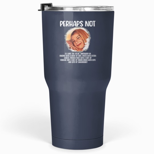 Discover Funny white chicks movie quote  Classic Tumblers 30 Oz