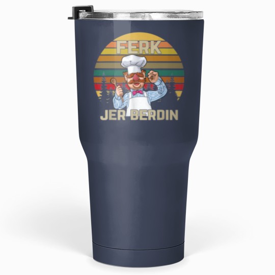 Discover Ferk Jer Berdin Chef Tumblers 30 Oz