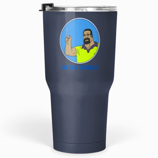 Discover Never Exhale Mike Nolan Big Lez Show Tumblers 30 Oz