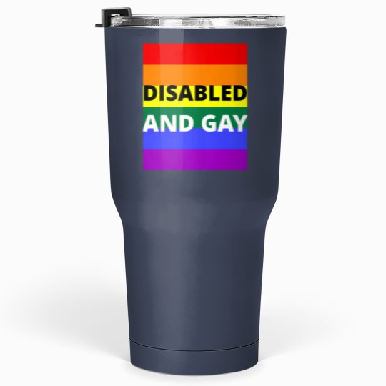 Discover Disabled  And Gay On Rainbow Background Tumblers 30 Oz