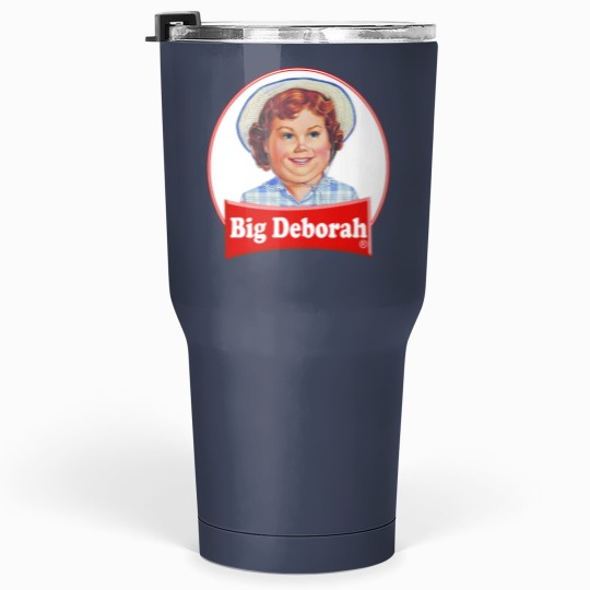 Discover BIG DEBORAH Funny Tasteless Tumblers 30 Oz