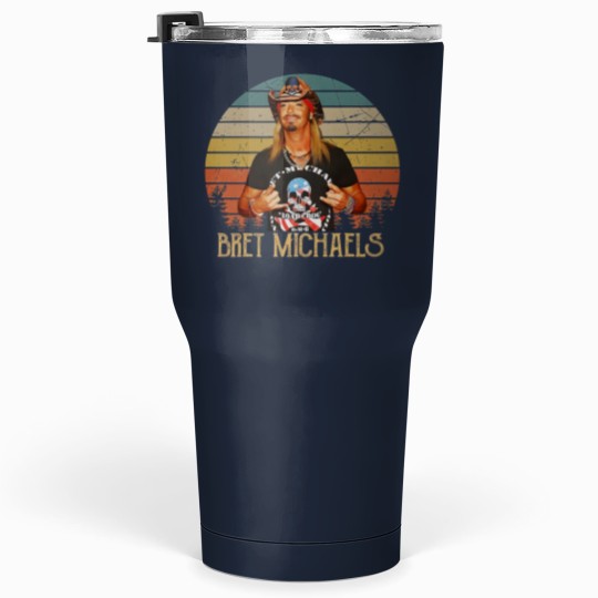 Discover New Popular Bret Michaels Vintage Gift For Fans Tumblers 30 Oz