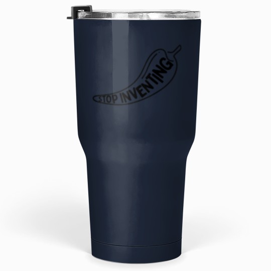 Discover Stop Inventing - Blacks Logo Tumblers 30 oz
