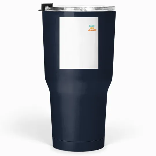 Discover Livin' the Dream Retro Logo Tumblers 30 oz