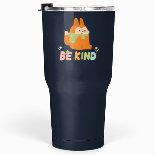 Discover be kind - mrs foxs Tumblers 30 oz