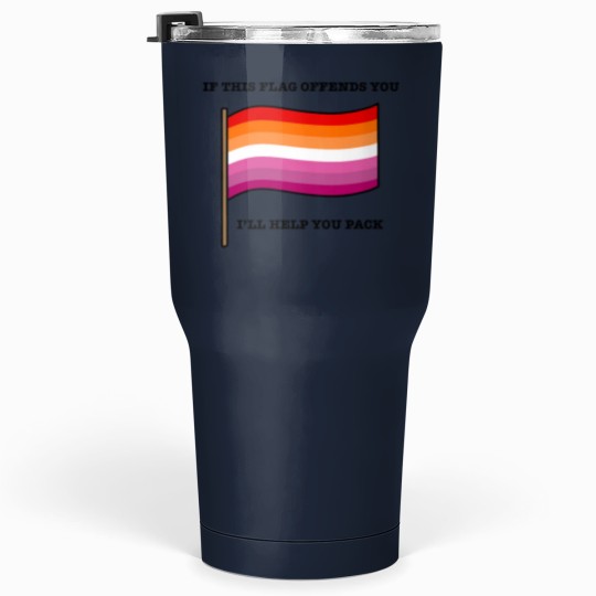 Discover Lesbian If This flags Offends You Parody Tumblers 30 oz