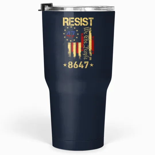 Discover Anti Trump 8647 86 47 US Flag We The People Impeach 47 Unisex Tumblers 30 Oz